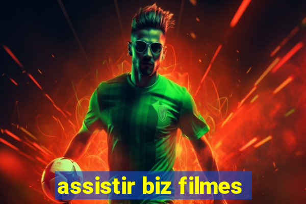 assistir biz filmes